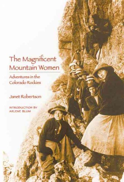 The Magnificent Mountain Women: Adventures in the Colorado Rockies cover