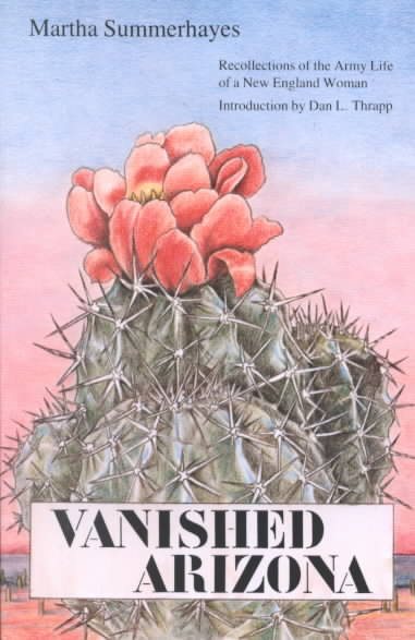 Vanished Arizona: Recollections of the Army Life of a New England Woman cover