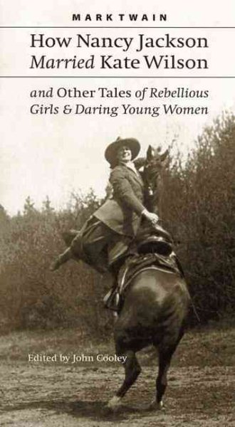 How Nancy Jackson Married Kate Wilson and Other Tales of Rebellious Girls and Daring Young Women cover