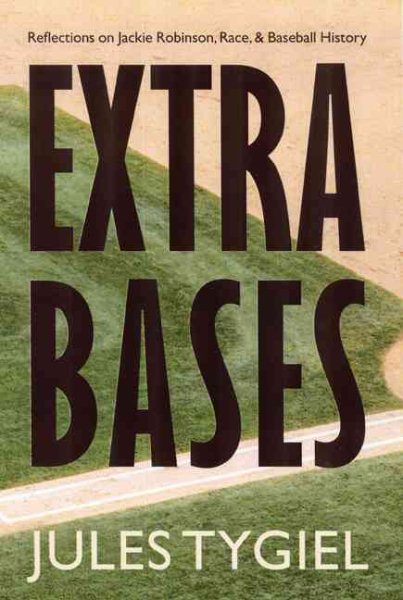 Extra Bases: Reflections on Jackie Robinson, Race, and Baseball History cover
