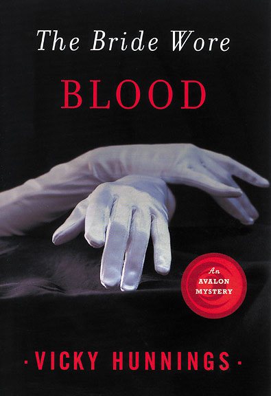 The Bride Wore Blood (An Avalon Mystery) cover