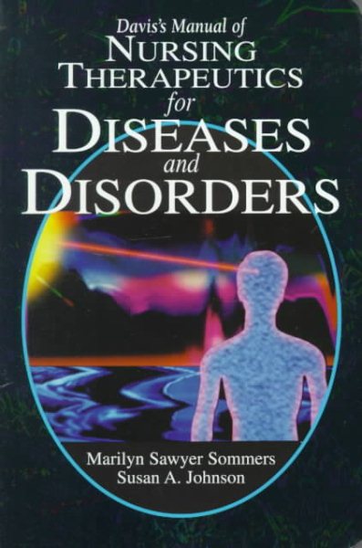 Davis's Manual of Nursing Therapeutics for Diseases and Disorders cover