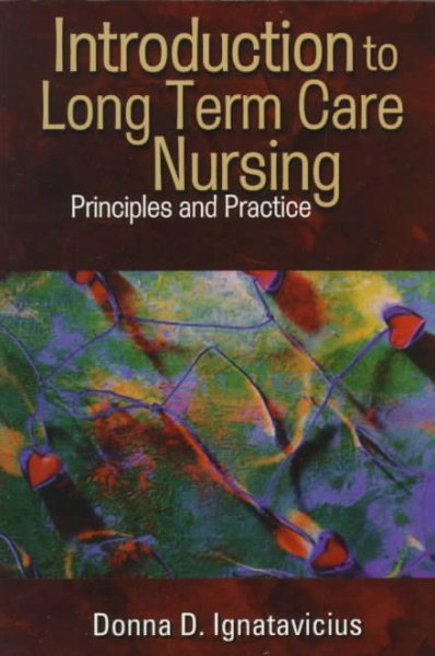 Introduction to Long Term Care Nursing: Principles and Practice
