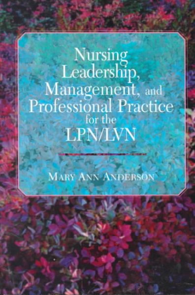 Nursing Leadership, Management, and Professional Practice for the Lpn/Lvn cover