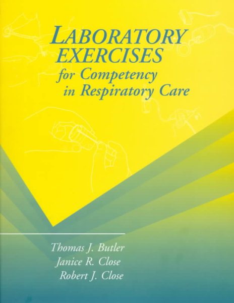 Laboratory Exercises for Competency in Respiratory Care cover