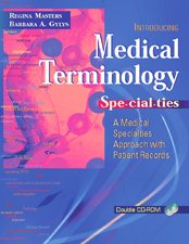 Medical Terminology Specialties: A Medical Specialties Approach with Patient Records cover