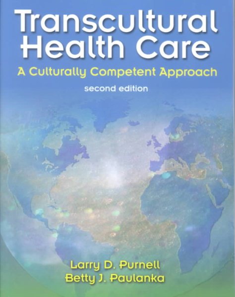 Transcultural Health Care: A Culturally Competent Approach (Transcultural Healthcare (Purnell)) cover