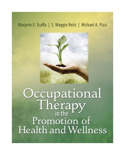 Occupational Therapy in the Promotion of Health and Wellness cover