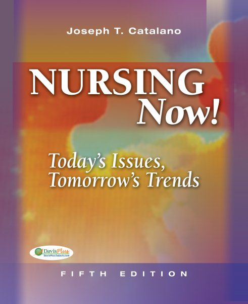 Nursing Now: Today's Issues, Tomorrows Trends cover