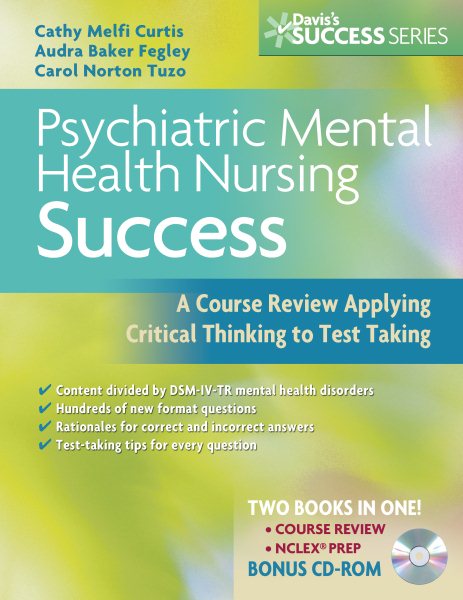 Psychiatric Mental Health Nursing Success: A Course Review Applying Critical Thinking to Test Taking (Psychiatric Mental Health Success) cover