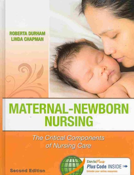 Maternal-Newborn Nursing: The Critical Components of Nursing Care cover