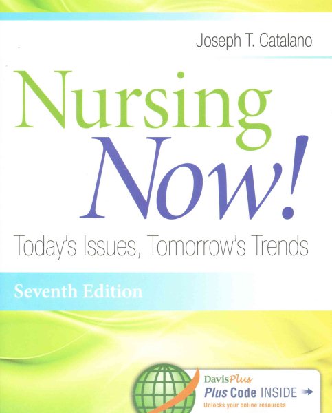Nursing Now!: Today's Issues, Tomorrows Trends cover