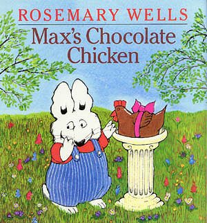 Max's Chocolate Chicken (Max and Ruby) cover