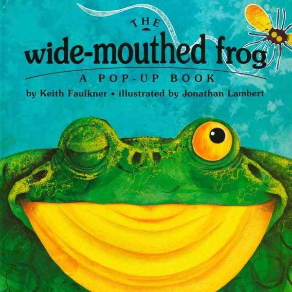 The Wide-Mouthed Frog (A Pop-Up Book) cover