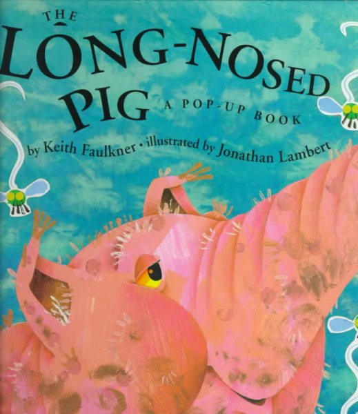 The Long-Nosed Pig (A Pop-up Book) cover