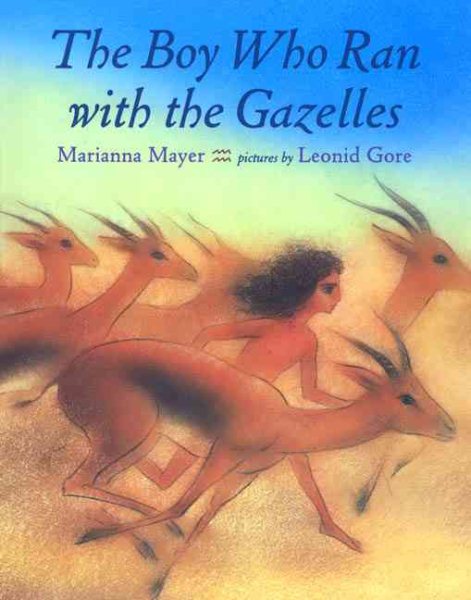 The Boy Who Ran with the Gazelles cover