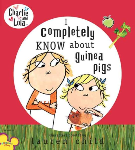 I Completely Know About Guinea Pigs (Charlie and Lola) cover