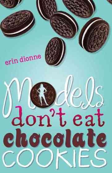 Models Don't Eat Chocolate Cookies cover