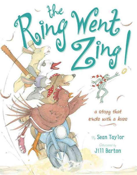 The Ring Went Zing!: A Story That Ends With a Kiss