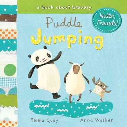 Puddle Jumping: A Book About Bravery (Hello, Friends!) cover