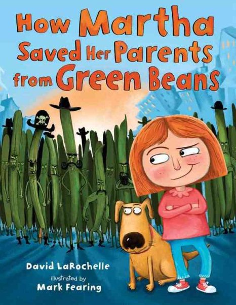 How Martha Saved Her Parents from Green Beans cover