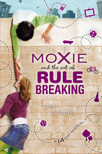 Moxie and the Art of Rule Breaking: A 14 Day Mystery