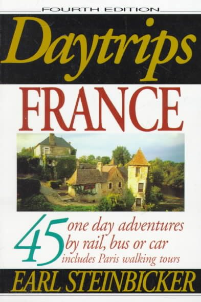 Daytrips France (4th Edition) cover