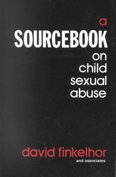 A Sourcebook on Child Sexual Abuse cover