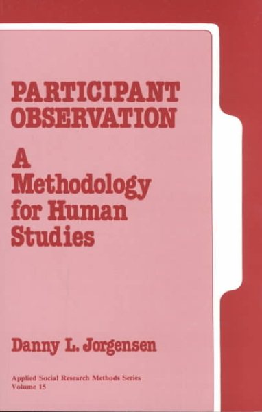 Participant Observation: A Methodology for Human Studies (Applied Social Research Methods)