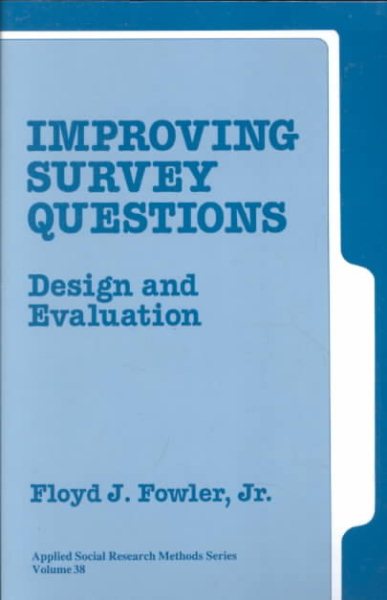 Improving Survey Questions: Design and Evaluation (Applied Social Research Methods) cover