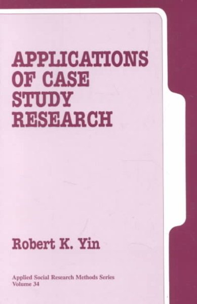 Applications of Case Study Research (Applied Social Research Methods) cover