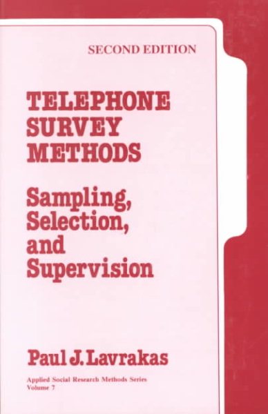 Telephone Survey Methods: Sampling, Selection, and Supervision (Applied Social Research Methods) cover
