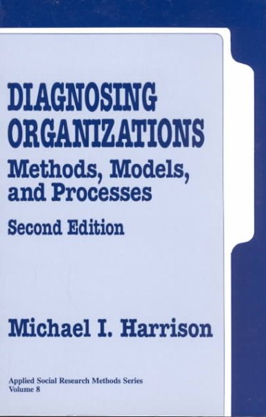 Diagnosing Organizations: Methods, Models, and Processes (Applied Social Research Methods) cover