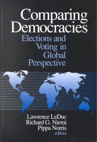 Comparing Democracies: Elections and Voting in Global Perspective cover