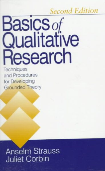 Basics of Qualitative Research: Second Edition: Techniques and Procedures for Developing Grounded Theory cover