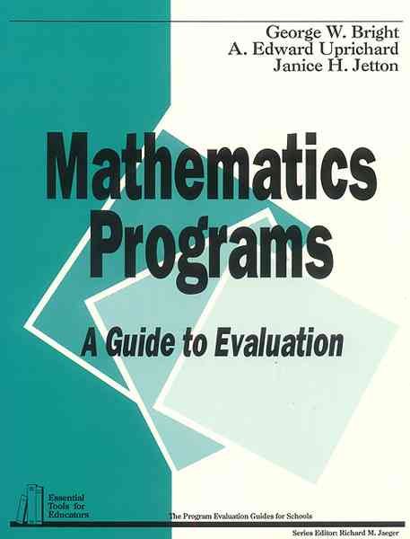 Mathematics Programs: A Guide to Evaluation (Essential Tools for Educators series) cover