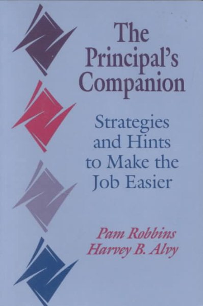 The Principal′s Companion: Strategies and Hints to Make the Job Easier cover