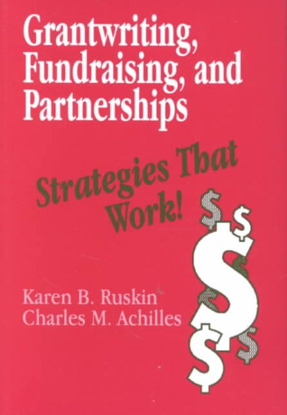 Grantwriting, Fundraising, and Partnerships: Strategies That Work! cover