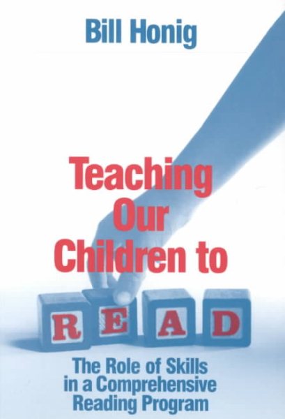 Teaching Our Children to Read: The Role of Skills in a Comprehensive Reading Program