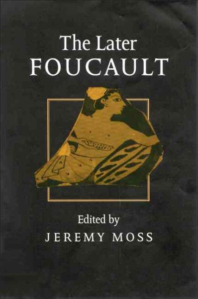 The Later Foucault: Politics and Philosophy cover