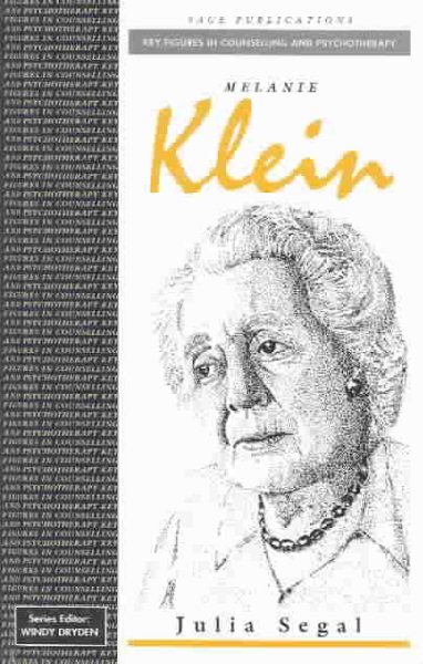 Melanie Klein (Key Figures in Counselling and Psychotherapy series) cover