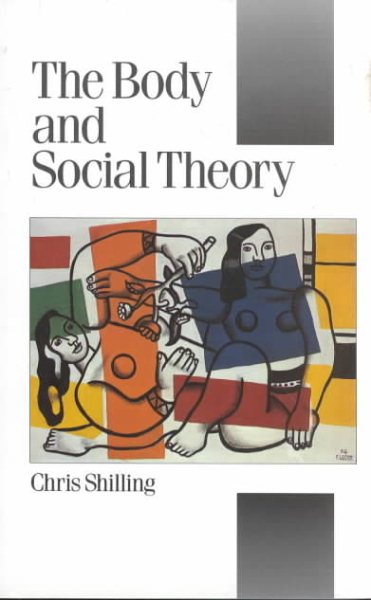 The Body and Social Theory (Published in association with Theory, Culture & Society) cover
