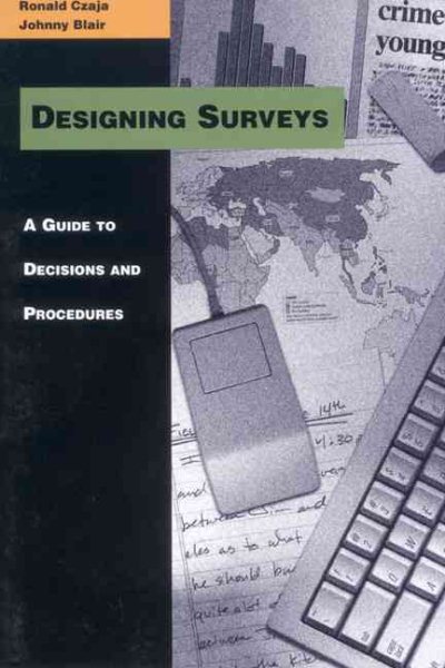 Designing Surveys: A Guide to Decisions and Procedures (The Pine Forge Press Series in Research Methods and Statistics) cover