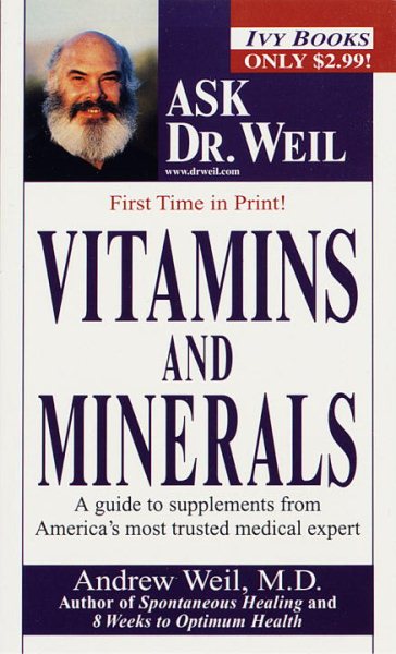 Vitamins and Minerals (Ask Dr. Weil) cover