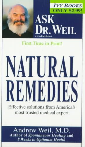 Natural Remedies (Ask Dr. Weil)