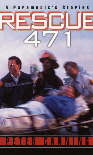 Rescue 471: A Paramedic's Stories cover