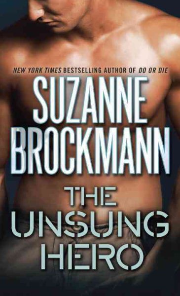 The Unsung Hero (Troubleshooters, Book 1) cover