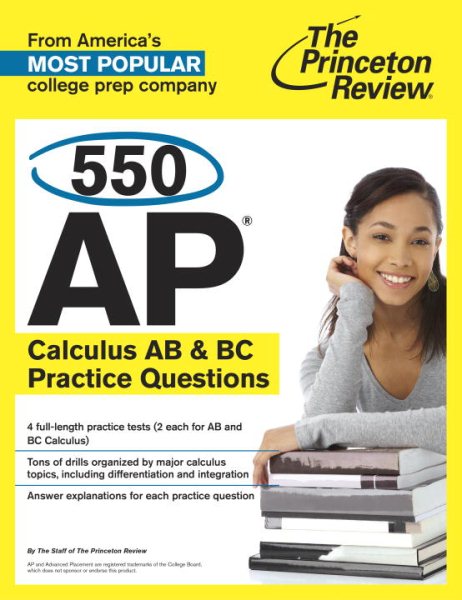 550 AP Calculus AB & BC Practice Questions (College Test Preparation) cover