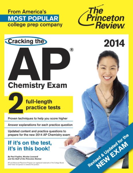 Cracking the AP Chemistry Exam, 2014 Edition (Revised) (College Test Preparation) cover