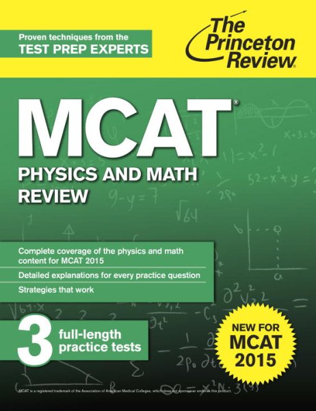 MCAT Physics and Math Review: New for MCAT 2015 (Graduate School Test Preparation) cover